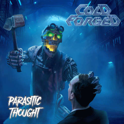 Cold Forged : Parasitic Thought